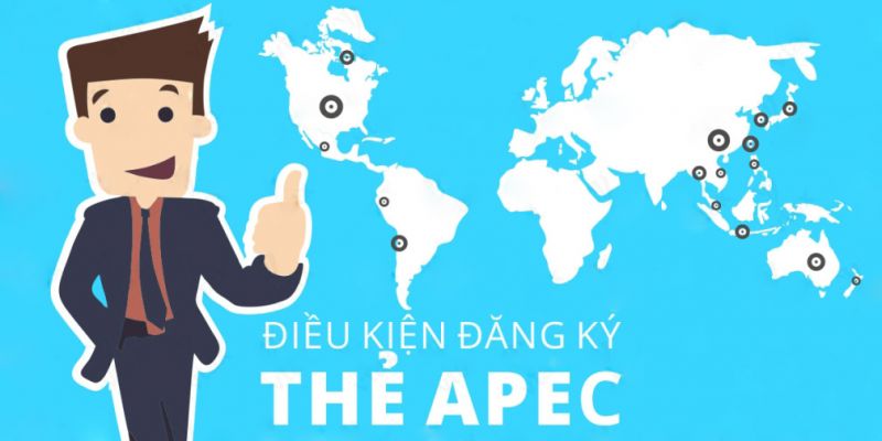 3. Điều kiện như thế nào thì được cấp thẻ APEC?